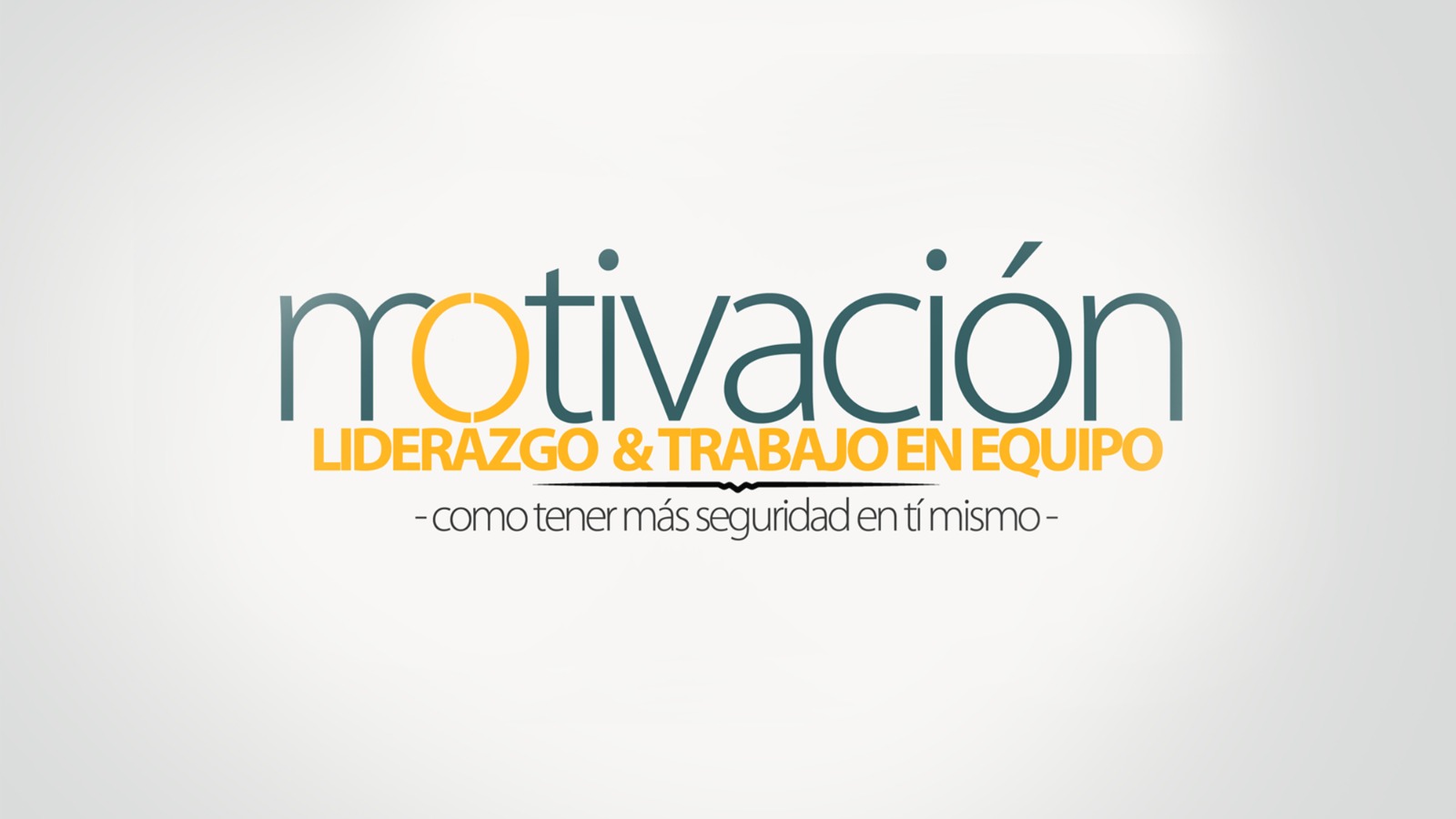 Motivación, liderazgo y trabajo en equipo