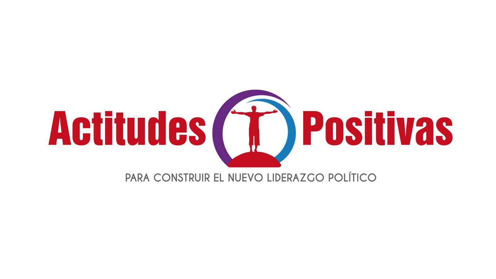 Actitudes positivas: Para construir el nuevo liderazgo político  